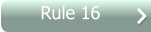 Rule 16