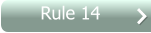 Rule 14