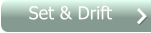 Set & Drift